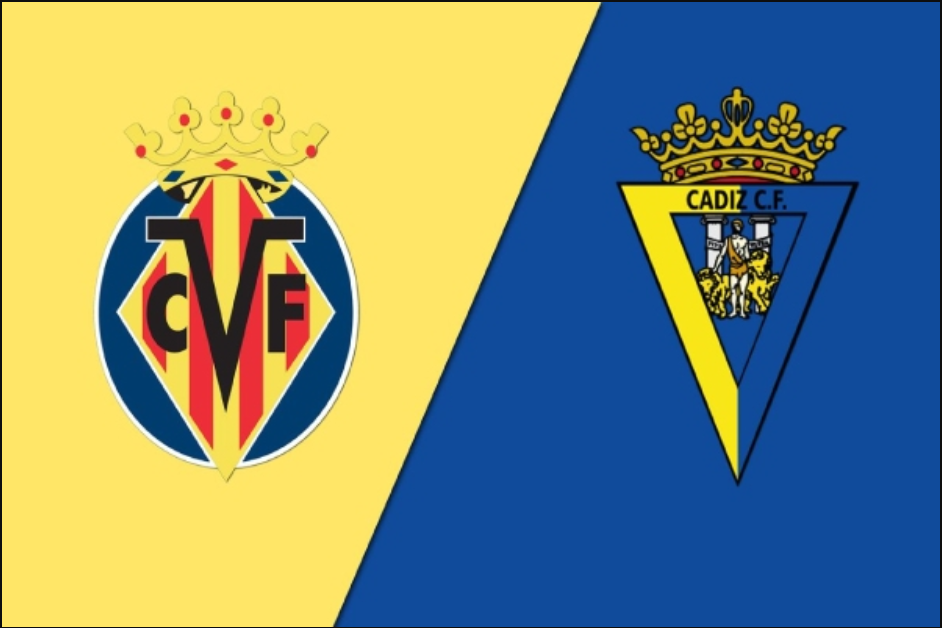 Nhận định trận đấu Villarreal vs Cadiz