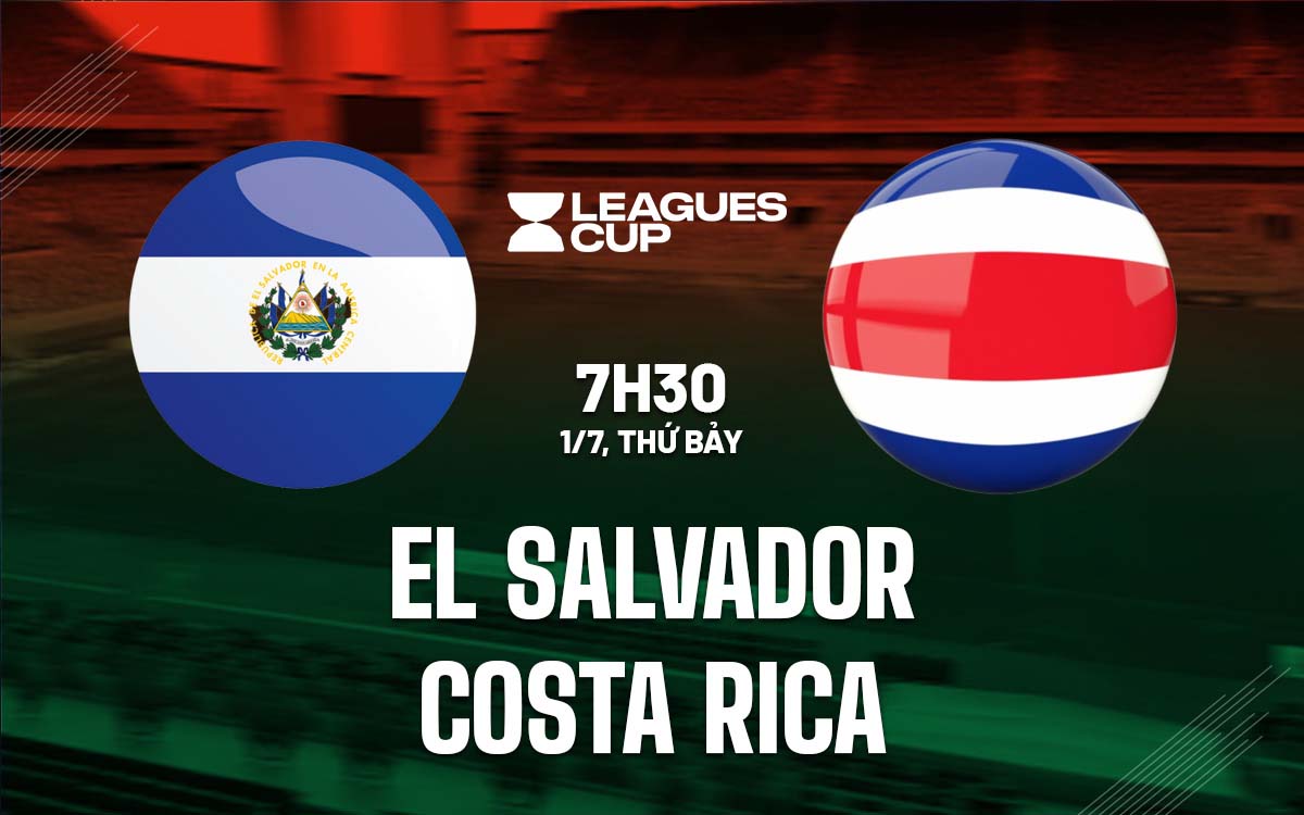 Nhận định trận đấu El Salvador vs Costa Rica