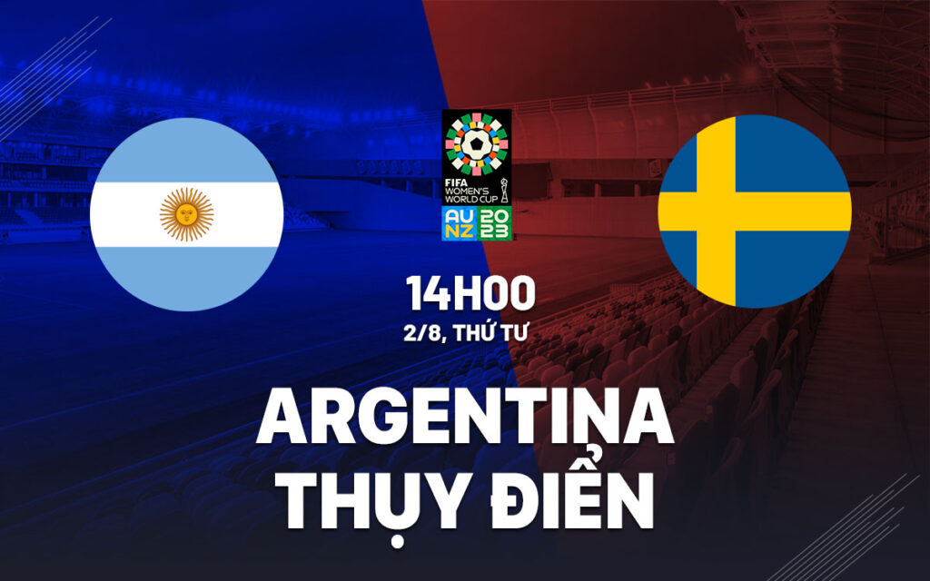 Nhận định trận đấu ĐT nữ Argentina vs ĐT nữ Thụy Điển
