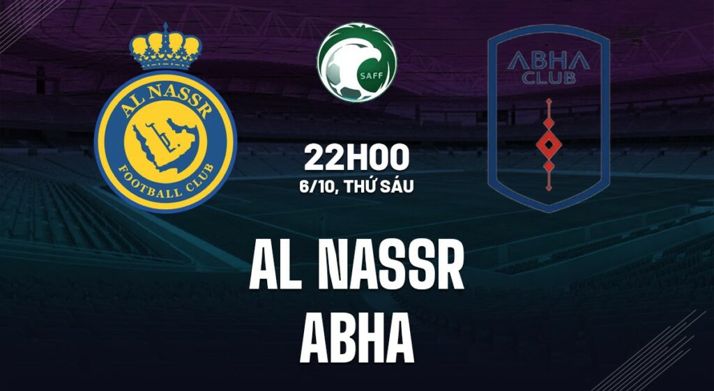 Soi kèo Al Nassr vs Abha 22h00 ngày 6/10 (VĐQG Saudi Arabia) 5 soi keo al nassr vs abha 1