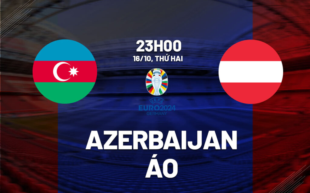 soi keo azerbaijan vs ao 1