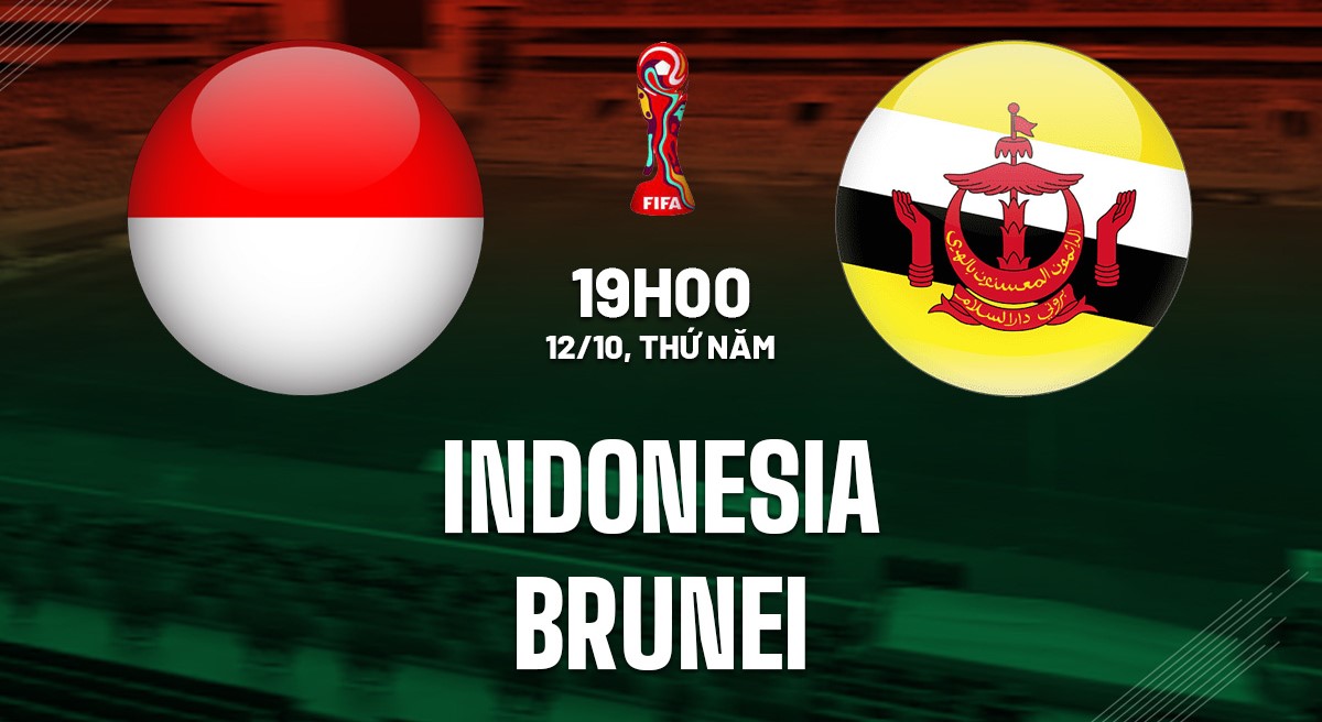 Soi kèo Indonesia vs Brunei 19h00 ngày 12/10