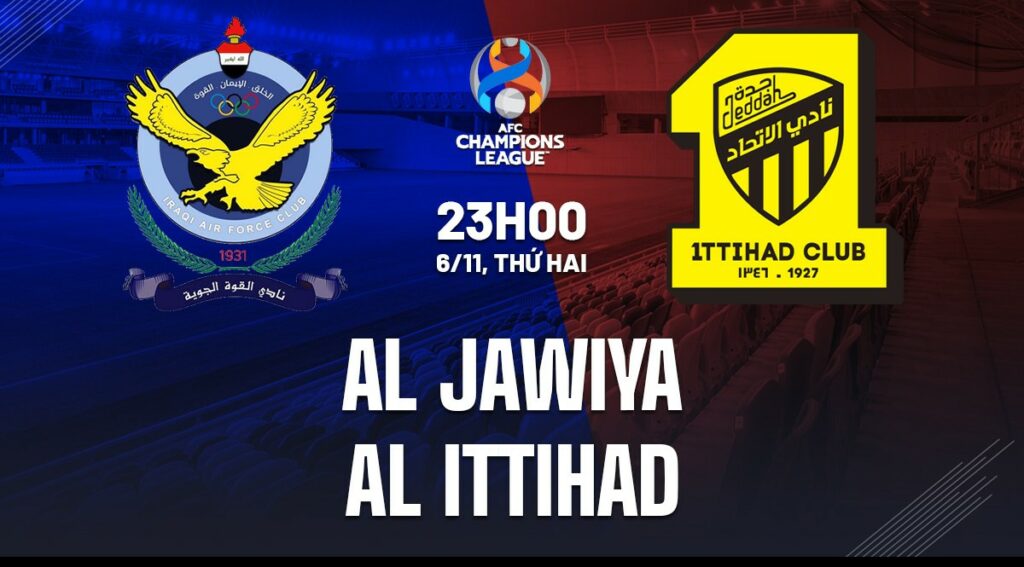 Nhận định soi kèo Al Jawiya vs Al Ittihad 19h00 ngày 6/11 5 Nhận định soi kèo Al Jawiya vs Al Ittihad