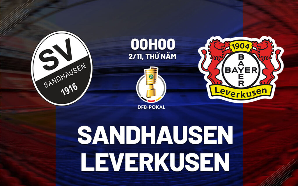 Nhận định soi kèo Sandhausen vs Leverkusen 0h00 ngày 2/11 5 Soi kèo Sandhausen vs Leverkusen