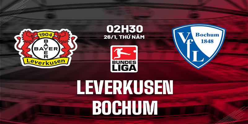 Chuyên gia nhận định soi kèo Bayer Leverkusen vs Bochum